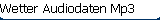Wetter Audiodaten Mp3